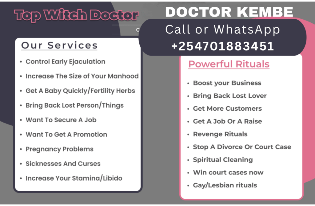 Spiritual healer Kenya best witch doctor in kenya spells in nairobi kenya (1)